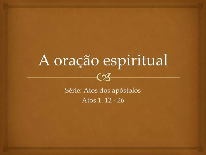 a ora o espiritual