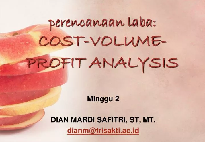 perencanaan laba cost volume profit analysis
