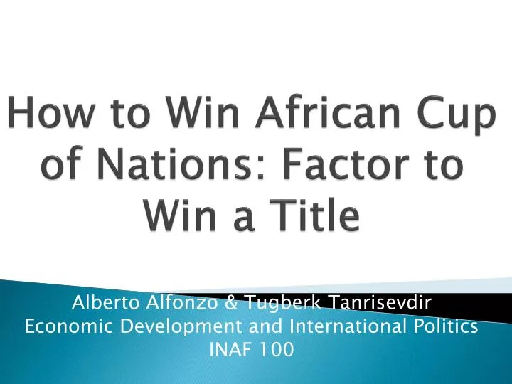 how to win african cup of nations factor to win a title