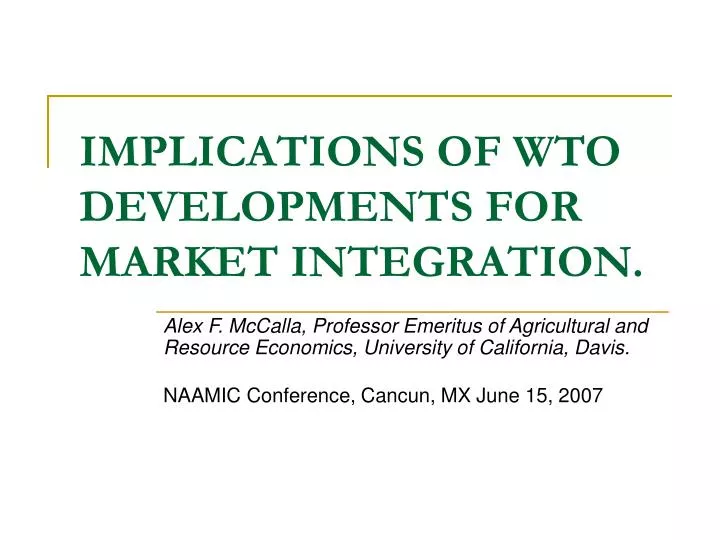 implications of wto developments for market integration
