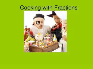 Cooking with Fractions