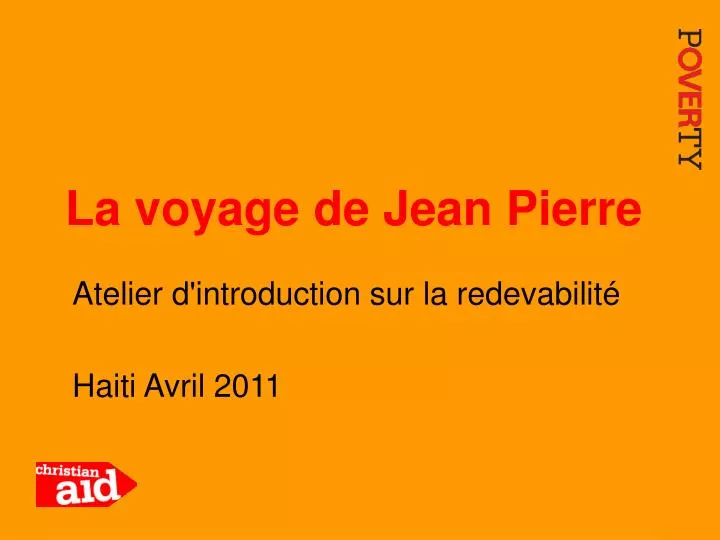 la voyage de jean pierre