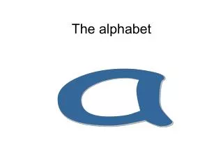 the alphabet