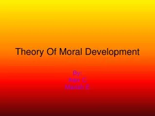 Theory Of Moral Development