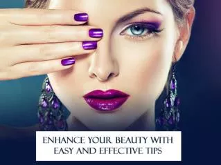 Enhance your beauty with the help of easy tips - Nashikfame