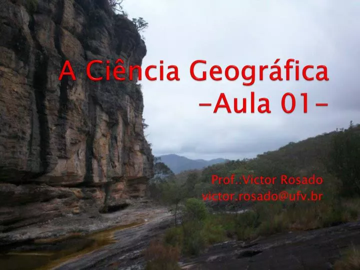 a ci ncia geogr fica aula 01