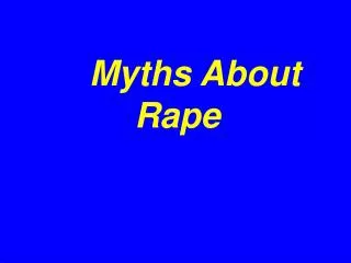 Myths About Rape