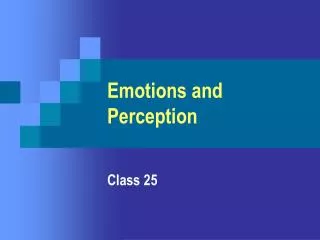 Emotions and Perception