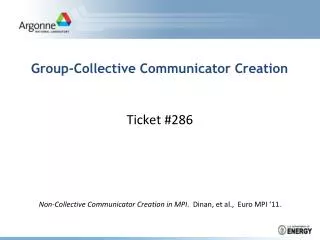 Group- Collective Communicator Creation