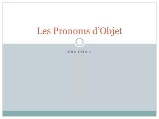 les pronoms d objet