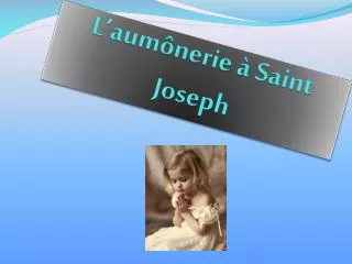 l aum nerie saint joseph