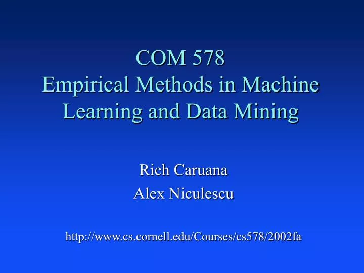 com 578 empirical methods in machine learning and data mining