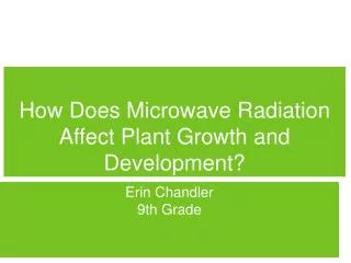 How Does Microwave Radiation Affect Plant Growth and Development?