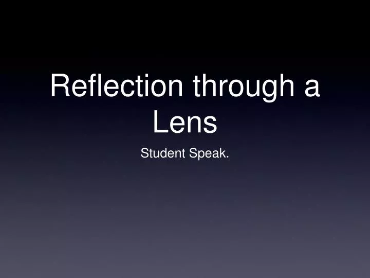 reflection through a lens