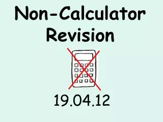 Non-Calculator Revision