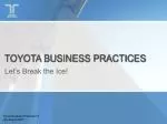 PPT - TOYOTA BUSINESS PRACTICES Overview PowerPoint Presentation, Free ...