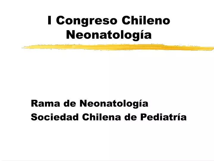 i congreso chileno neonatolog a