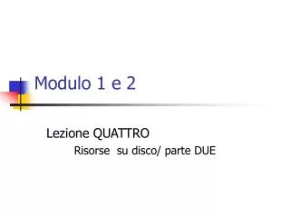 modulo 1 e 2