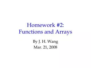 Homework #2: Functions and Arrays