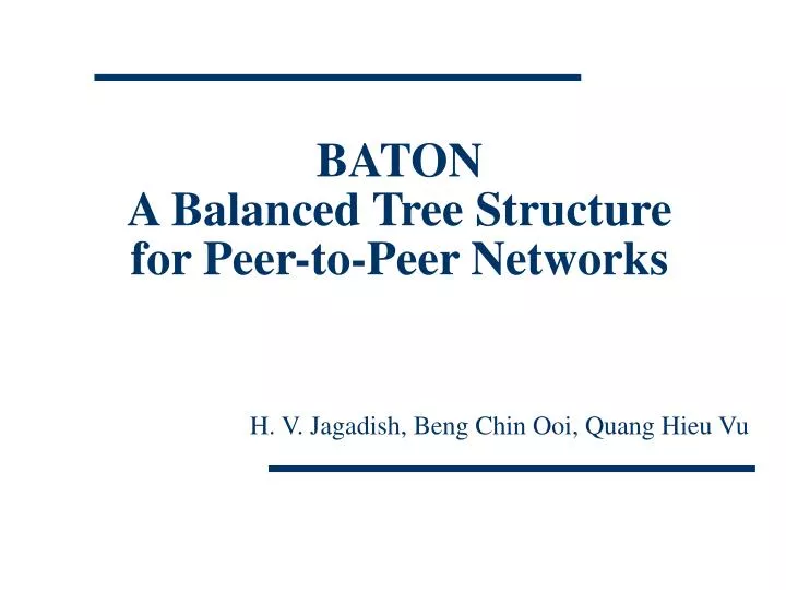 baton a balanced tree structure for peer to peer networks