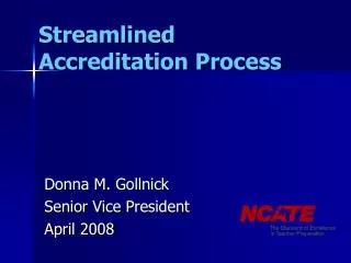 Streamlined Accreditation Process