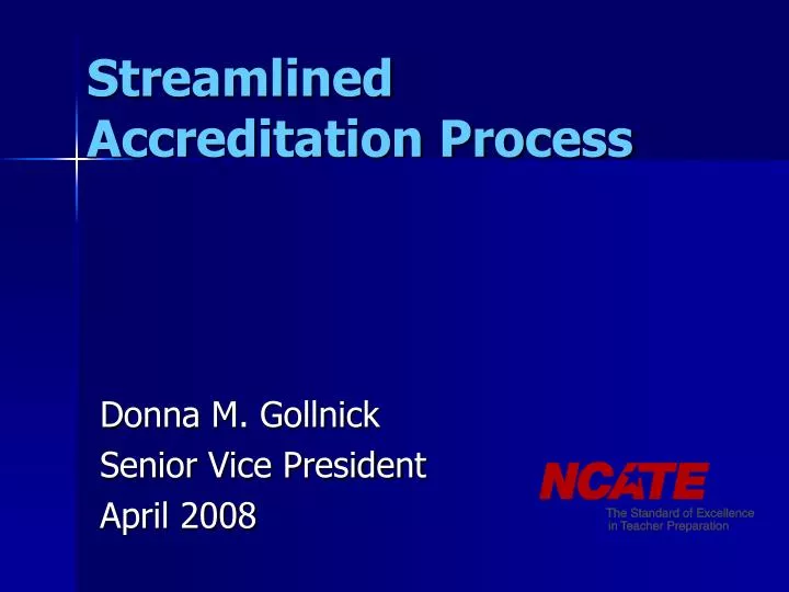 streamlined accreditation process