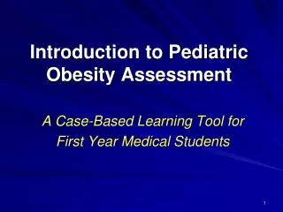 Introduction to Pediatric Obesity Assessment