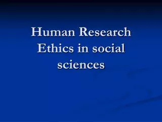 Human Research Ethics in social sciences