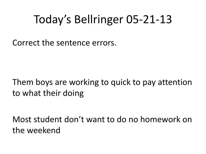 today s bellringer 05 21 13
