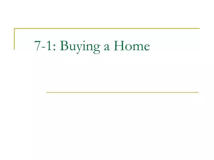 7 1 buying a home