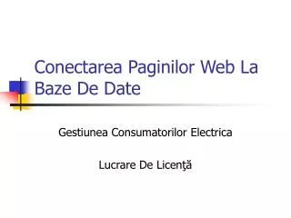 conectarea paginilor web la baze de dat e