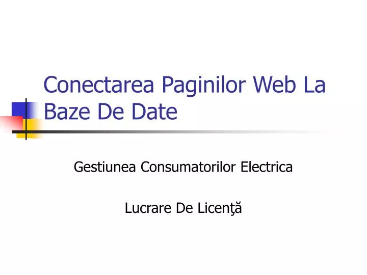 conectarea paginilor web la baze de dat e