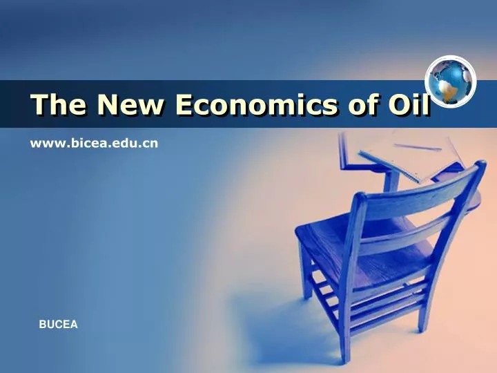 the new economics of oil