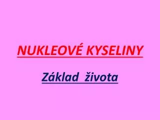 nukleov kyseliny