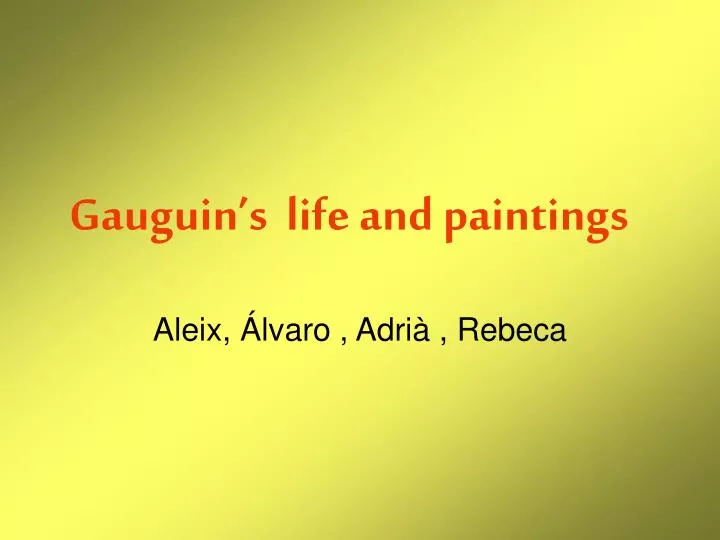 gauguin s life and paintings