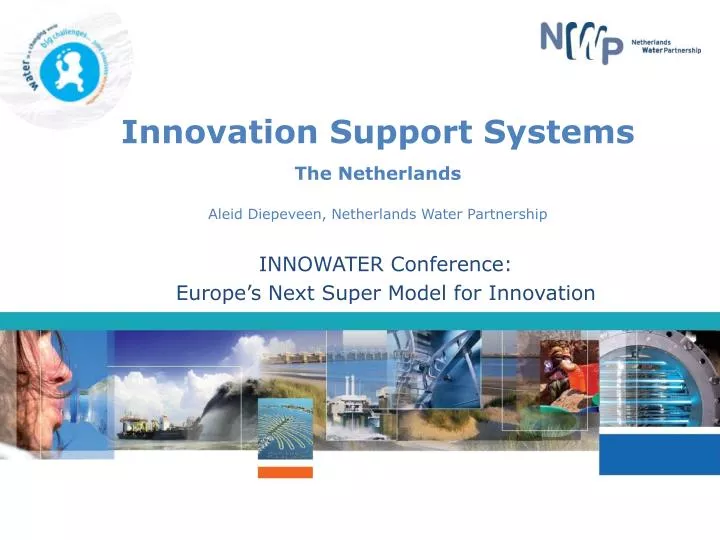 innovation support systems the netherlands aleid diepeveen netherlands water partnership