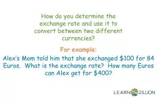 How do you determine the exchange rate and use it to convert between two different currencies?