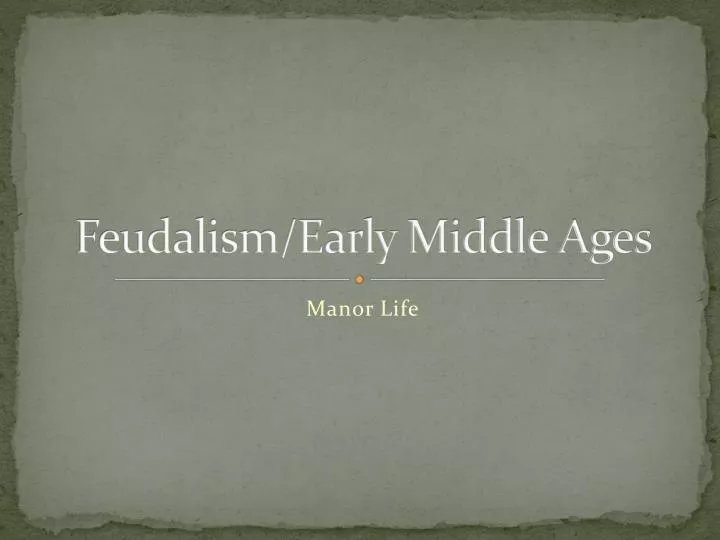 feudalism early middle ages