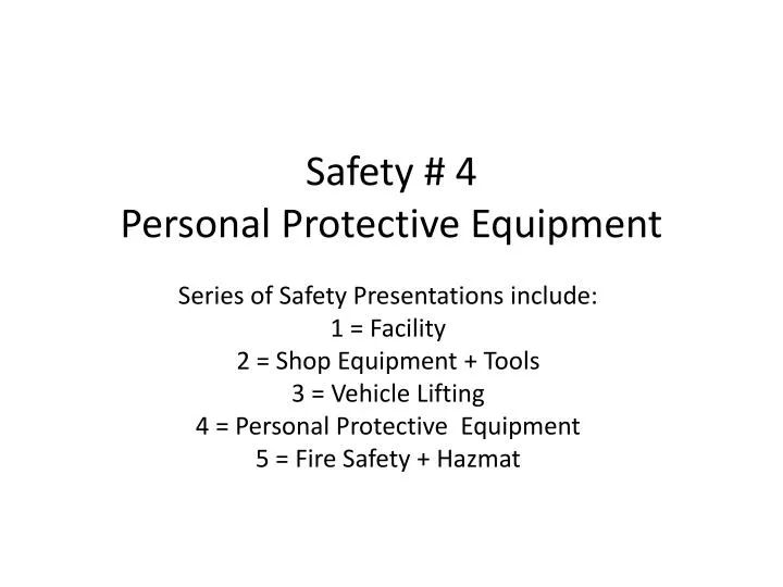 safety 4 personal protective equipment