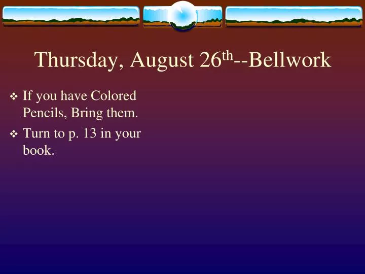 thursday august 26 th bellwork