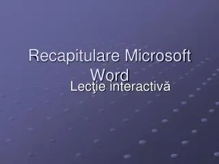 recapitulare microsoft word