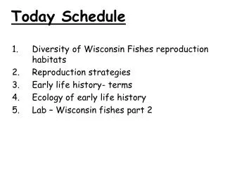 Diversity of Wisconsin Fishes reproduction habitats Reproduction strategies