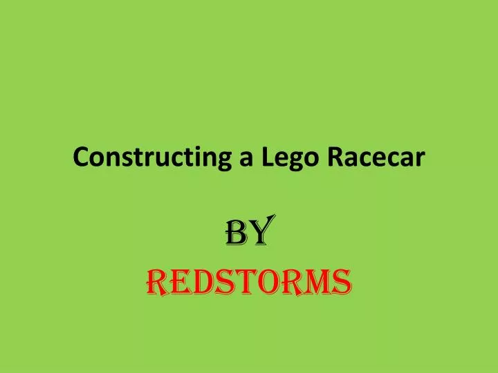 constructing a lego racecar