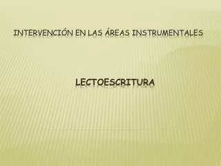 intervenci n en las reas instrumentales lectoescritura