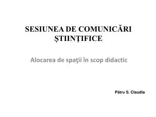 sesiunea de comunic ri tiin ifice