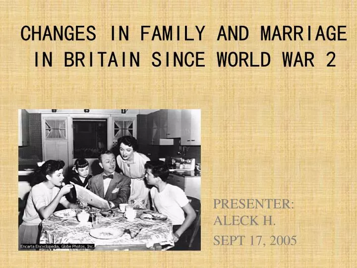 changes in family and marriage in britain since world war 2