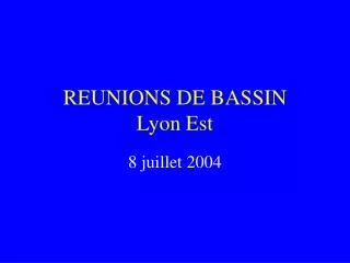reunions de bassin lyon est