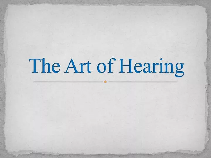 the art of hearing