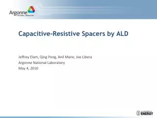 Capacitive-Resistive Spacers by ALD