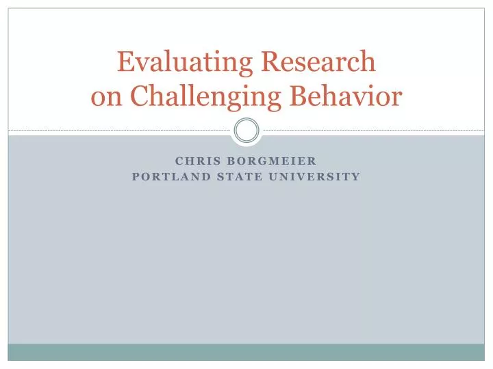 evaluating research on challenging behavior